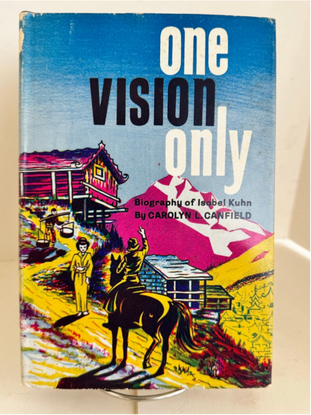 One Vision Only Biography of Isobel Kuhn (Hardcover) 1959